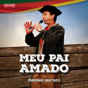 Meu Pai Amado by Mazinho Bertazo