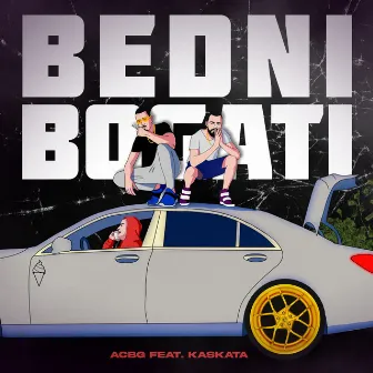 BEDNI BOGATI by ACBG