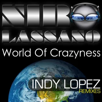 World of Crazyness by Niro Lassano