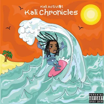 Kali Chronicles by Kali Activi$t