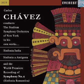 Chávez: Sinfonia India, Sinfonia de Antigona & Sinfonia Romantica by Carlos Chávez