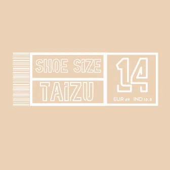 Shoe Size 14 by Taizu