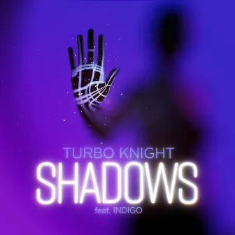 Shadows by INDIGO