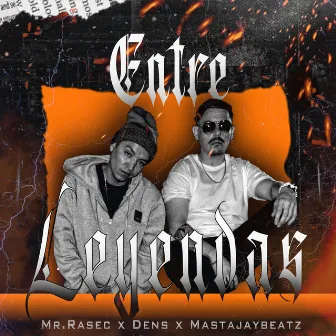 Entre Leyendas by MASTAJAY BEATZ