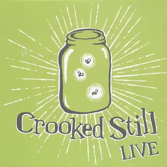 Crooked Still (Live) by Crooked Still