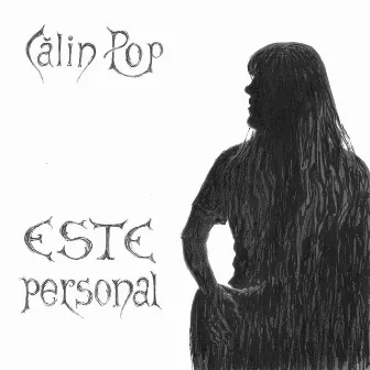 Este personal by Calin Pop