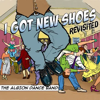 I Got New Shoes Revisited by The Albion Dance Band