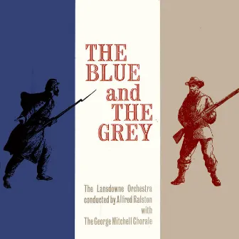 The Blue and the Grey by Alfred Ralston