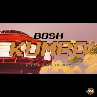 Kumbo by Bosh