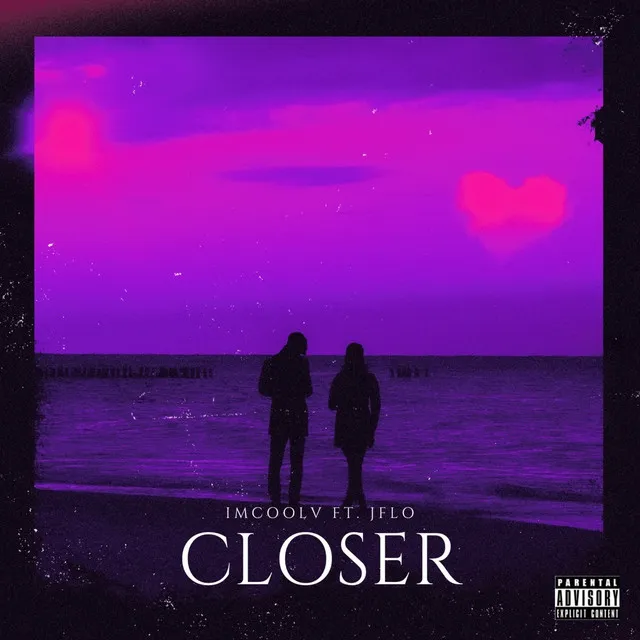 Closer