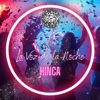 La Voz de la Noche by Hinca