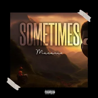 Sometimes by Macario