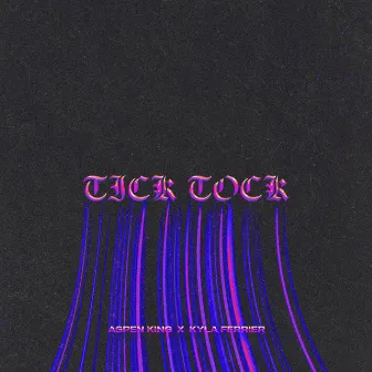 Tick Tock by Aspen King