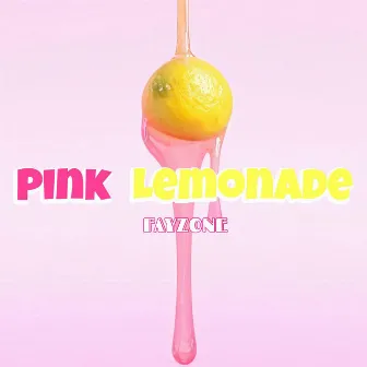 Pink Lemonade by Fayzone