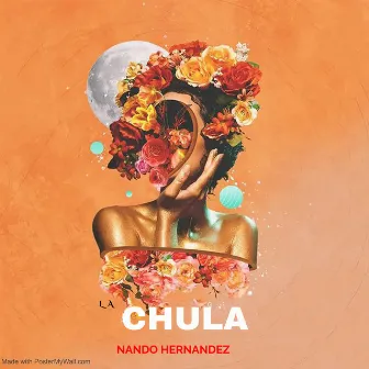 La Chula by Nando Hernandez