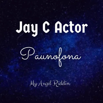 Paunofona by Jay C Actor