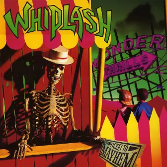 Ticket To Mayhem by Whiplash