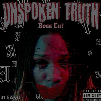 Unspoken Truth by Boss Cut