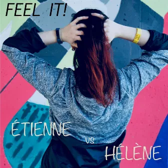 Feel It! by Étienne vs Hélène