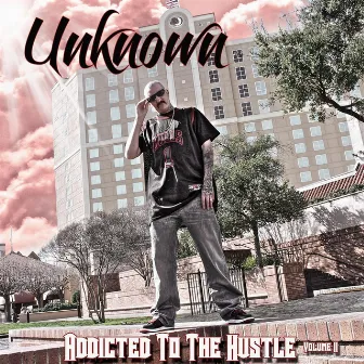 Addicted to the Hustle, Vol. 2 by Unknown