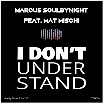 I don't understand by Mat Mischi