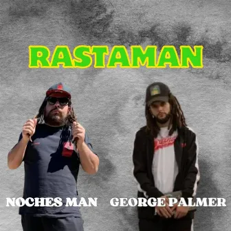 Rastaman by Noches Man