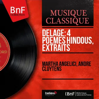 Delage: 4 Poèmes hindous, extraits (Mono Version) by Maurice Delage