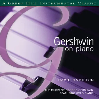 Gershwin On Piano by David Hamilton