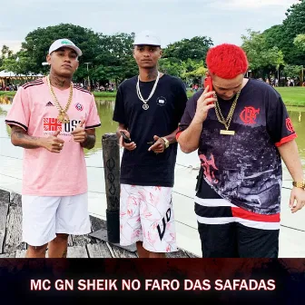 MC GN SHEIK NO FARO DAS SAFADAS by MC GN SHEIK