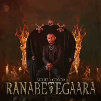 Ranabetegaara by Mohith Gowda