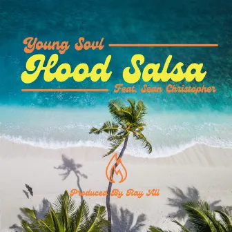 Hood Salsa by Young Sovl