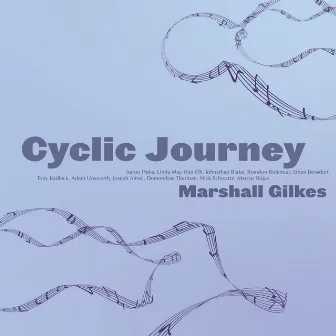 Cyclic Journey by Marshall Gilkes