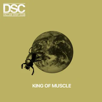 KING OF MUSCLE by DALLJUB STEP CLUB