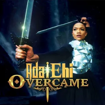 I Overcame by Ada Ehi