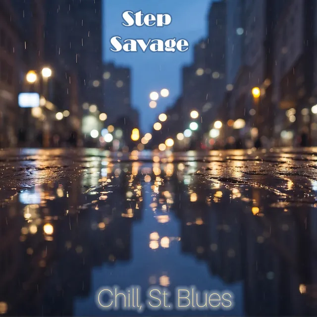 Chill, St. Blues