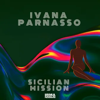 Sicilian Mission by Ivana Parnasso