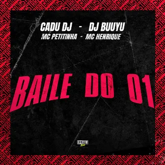 Baile do 01 by Dj Buuyu