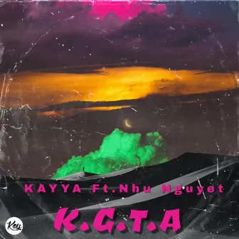 K.G.T.A by KAYYA