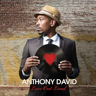 Love Out Loud by Anthony David