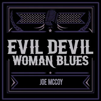 Evil Devil Woman Blues by Joe McCoy