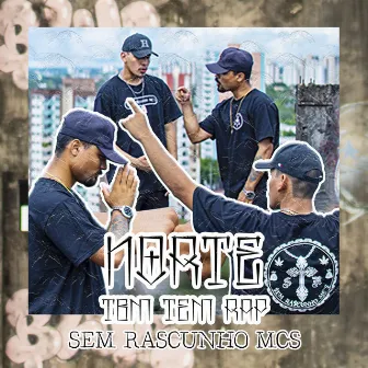 Norte Tbm Tem Rap by RVL$