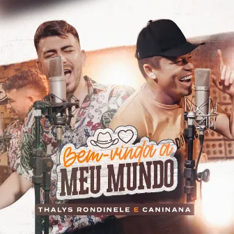 Bem-vinda a Meu Mundo by Thalys Rondinele