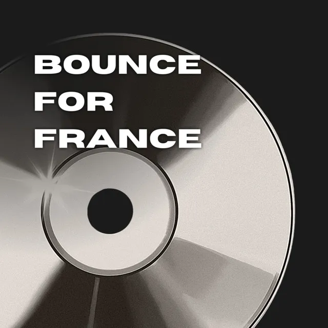 Bounce For France - Radio Edit