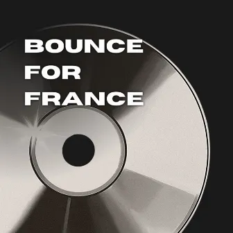 Bounce For France (Radio Edit) by Dj Deevee Muzk