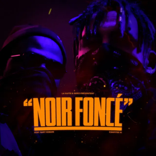 NOIR FONCE - CHAPITRE III