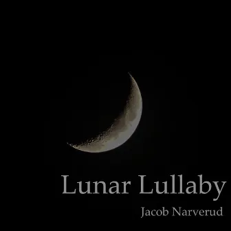 Lunar Lullaby by Jacob Narverud