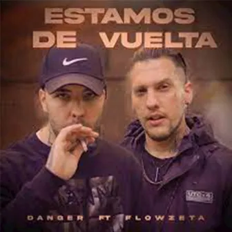 Estamos de Vuelta by Flowzeta