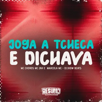 Joga a Tcheca e Dichava by MC 2AH