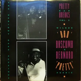 The Upright Bass Sessions - Pretty Bad Breaks Volume 2 by Bernard 