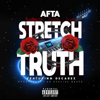 Stretch the Truth by Afta